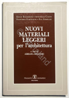 AA. VV. - Nuovi Materiali Leggeri Per L'architettura - Ed. 1993 - Otros & Sin Clasificación