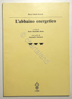 P. Velleda Rottola - L'abbaino Energetico - Ed. 1993 - Altri & Non Classificati