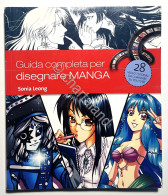 S. Leong - Guida Completa Per Disegnare Manga - Ed. 2014 - Other & Unclassified