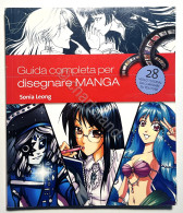 S. Leong - Guida Completa Per Disegnare Manga - Ed. 2014 - Sonstige & Ohne Zuordnung