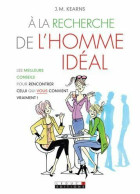 À La Recherche De L'homme Idéal - Sonstige & Ohne Zuordnung