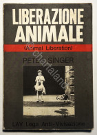P. Singer - Liberazione Animale ( Animal Liberation ) - Ed. 1987 - Otros & Sin Clasificación