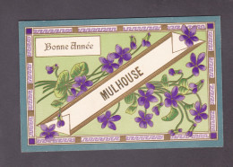 Vente Immediate Mulhouse Carte De Bonne Année Gaufrée Embossed Nouvel An ( 58916) - Mulhouse