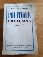 Politique Française 1919-1940. P.E Flandin. 1947. - Geschichte