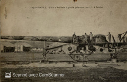10  CAMP DE MAILLY PIECE D ARTILLERIE A GRANDE PUISSANCE - Mailly-le-Camp