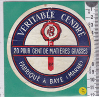C1192 FROMAGE  VERITABLE CENDRE  G. P. BAYE MARNE 20 % - Formaggio