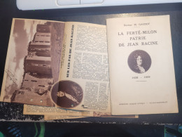 02- LA FERTE MILON Patrie De Jean Racine 1639-1699 - Y Joint 7 Cartes Postales + 3 Documents - Otros & Sin Clasificación