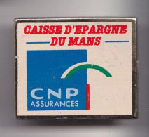 Pin's  Caisse D' Epargne Du Mans CNP Assurances Réf 7480JL - Bancos