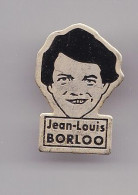 Pin's Homme Politique Jean Louis Borloo Réf 7583JL - Personaggi Celebri