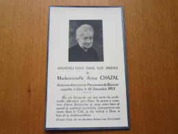 Souvenez-vous Dans Vos Prières De Mlle Anna CHAZAL - Ancienne Directrice Du Pensionnat De Sézanne - Sezanne