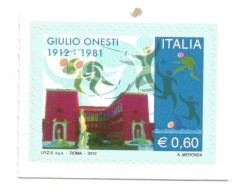 (REPUBBLICA ITALIANA) 2012, GIULIO ONESTI - Francobollo Nuovo MNH - 2011-20:  Nuevos