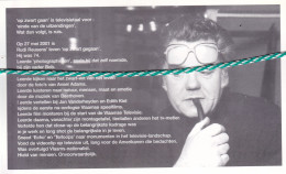 Rudi Reusens, Overleden 2001, 74jaar. Tv Pionier, Filmmonteur Oa Films Van Vanderheyden-Kiel, Tv: Echo,Terloops. Foto - Obituary Notices