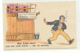 W6G78/ Arbeiter Bauarbeiter  Humor AK Ca.1930 - Humor