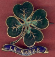 ** BROCHE  LE  HAVRE - TREFLE ** - Broschen