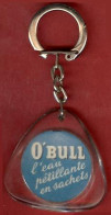 ** PORTE - CLEFS  O' BULL  -  L' EAU  PETILLANTE  En  SACHETS ** - Porte-clefs