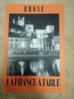 Rhone. La France A Table N.130 - Janvier 1968 - Non Classés