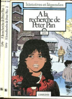 A La Recherche De Peter Pan - Tome 1 + Tome 2 (2 Volumes) - Collection " Histoires Et Légendes ". - Cosey - 1985 - Autres & Non Classés