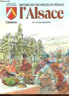 Histoire Des Provinces De France - L'Alsace En Bandes Dessinées. - Watrin Pierre & Wagner Franzl - 1982 - Autres & Non Classés