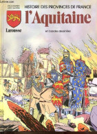 Histoire Des Provinces De France - L'Aquitaine En Bandes Dessinées. - Goepfert Brice & Quittière Sainte - 1983 - Autres & Non Classés