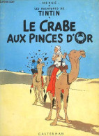 Les Aventures De Tintin - Le Crabe Aux Pinces D'or. - Hergé - 1947 - Otros & Sin Clasificación