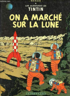 Les Aventures De Tintin - On A Marché Sur La Lune. - Hergé - 1954 - Autres & Non Classés