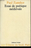 Essai De Poétique Médiévale - Collection " Poétique ". - Zumthor Paul - 1972 - Autres & Non Classés