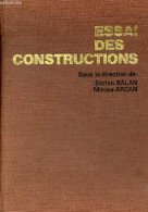 Essai Des Constructions. - Balan Stefan & Arcan Mircea - 1972 - Do-it-yourself / Technical