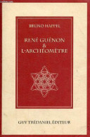 René Guénon & L'archéomètre. - Happel Bruno - 1996 - Sciences