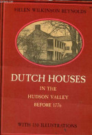 Dutch Houses In The Hudson Valley Before 1776. - Helen Wilkinson Reynolds - 1965 - Lingueística