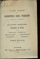 Société Anonyme Des Gazogènes Sous Pression (brevet Gardie) - Chauffage Industriel Fours à Gaz Pour Produits Chimiques, - Bricolage / Technique