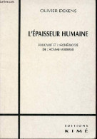 L'épaisseur Humaine - Foucault Et L'archéologie De L'homme Moderne - Collection " Philosophie - épistémologie ". - Deken - Psychology/Philosophy