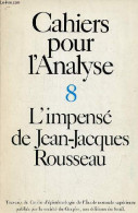 Cahiers Pour L'analyse N°8 - L'impensé De Jean-Jacques Rousseau. - Collectif - 1972 - Andere Magazine