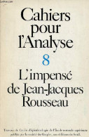 Cahiers Pour L'analyse N°8 - L'impensé De Jean-Jacques Rousseau. - Collectif - 1972 - Other Magazines