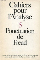 Cahiers Pour L'analyse N°5 Novembre-décembre 1966 - Ponctuation De Freud. - Collectif - 1966 - Andere Magazine