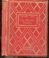 Le Geant Yeous - Collection Des Grands Romanciers - SAND GEORGE - JACQUOT M. (illustrations) - 1938 - Valérian