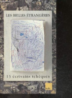 Les Belles Etrangeres - 13 Ecrivains Tcheques - Michal Ajvaz, Peter Borkovec, Daniela Fischerova, Zbynek Hejda, Daniela - Other & Unclassified