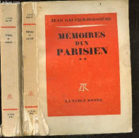 Memoires D'un Parisien - Lot De 2 Volumes : Tome 1 + Tome 2 - GALTIER BOISSIERE JEAN - 1960 - Autres & Non Classés