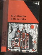 Maj - ZELENE ROKY - Smena Nase Vojsko Mlada Fronta Svet Sovetu - A. J. CRONIN - VIERA GERGELOVA - 1966 - Kultur