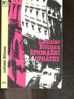 SPIONAZNI OPRATKY - LADISLAV BITTMAN - 1981 - Cultura