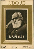 KDO JE - N°46 - I. P. Pavlov - Ivan Petrovitch Pavlov - D KOPYLOV - COLLECTIF - 1947 - Culture