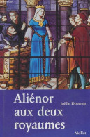 Aliénor Aux Deux Royaumes. - Dusseau Joëlle - 2004 - Geschiedenis