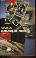 Mémoire De Chine - Les Voix D'une Génération Silencieuse. - Xinran - 2010 - Géographie