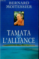 Tamata & L'alliance. - Moitessier Bernard - 1994 - Voyages