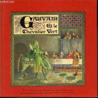 Gauvain Et Le Chevalier Vert. - Hastings Selina & Wijngaard Juan - 1981 - Altri & Non Classificati