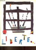 Liberté - Collection Art Enfantin N°4. - Classe De C.M. Paul-Langevin Mixte III Argenteuil - 1977 - Autres & Non Classés