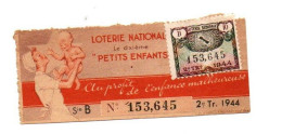 Billet De Loterie Nationale Le Dixième “Petits Enfants” N°153.645 De 1944 - Textilos & Vestidos