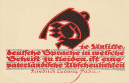 AK Die Unsitte Deutsche Sprache In Welsche Schrift Zu Kleiden... - Zitat Friedrich Ludwig Jahn - Ca. 1915 (68945) - Scrittori