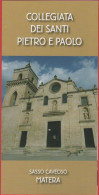 ITALIA - ITALY - ITALIE - Basilicata - Sassi Di Matera - Collegiata Dei Santi Pietro E Paolo - Volantino Pieghevole Info - Dépliants Touristiques