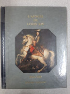 L'apogée De Louis XIV 1666-1684 - Andere & Zonder Classificatie