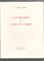 D41.  LES EGLISES DE LOIR DE CHER. 1969. F. LESUEUR. - Zonder Classificatie